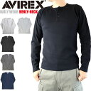 【ポイント10倍】 AVIREX 正規取扱店 6153482/7835930014 アビレックス 長袖 ロンT タイトフィット ジムウェア メンズ シンプル インナー 無地 ヘンリー リブT 正規品 トップス カットソー プレゼントに最適 シャツ