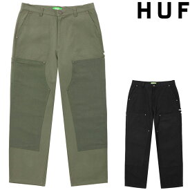 ハフ パンツ HUF GILMAN DOUBLE KNEE PANT ワイドパンツ ボトムス ワークパンツ ペインターパンツ ダブルニーパンツ スケーター