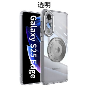 galaxy s25 edge P[X Ot magsafeΉ Galaxy s25 ultra pP[X ϏՌ wʃv[g MNV[ S25 Plus Jo[ galaxy s24 Galaxy S24 plus S24 Ultra JJo[ Yی Galaxy S25 TPU MNV