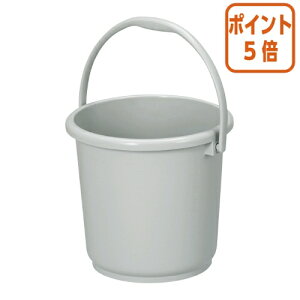 ★10月16日17時注文分よりポイント5倍★ 新輝合成 ニューセレクトバケツ 10L本体グレー 00097