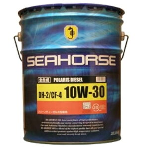SEAHORSE(V[z[X) nCp[[NX DH-2/CF-4 10W-30 20L 0024320  fB[[pGWIC