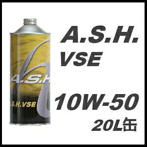 A.S.H. (ASH)AbV GWICVSE 10W-50 / 10W5020L y[