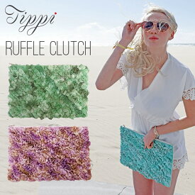 Tippi ruffle クラッチ（ティッピ クラッチバッグ ハンドバッグ ラッフル レース フリル グラデーション A4 夏 summer リゾート バカンス 海）【送料無料】【DM】