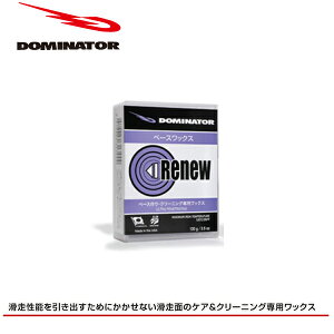DOMINATOR WAX RENEW h~l[^[ bNX j[ x[X PA Ki