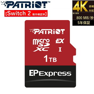 Patriot Memory EP SERIES microSDXC ExpressJ[h 1TB ySwitch 2 Ή mFρzyclass10 UHS-1 U3/V30/4K rfI^/]zőǂݎ 800MB/s }CNSDJ[h Nintendo Switch2 X}[gtH ^ubg