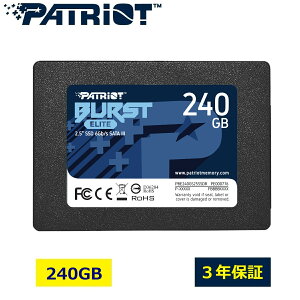 Patriot Memory SSD 240GB Burst Elite SATA3 Internal 2.5" ^SSD 2.5C` m[gp\R m[gPC fXNgbv ubN_PBE240GS25SSDR