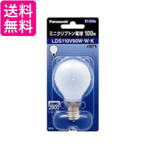 pi\jbN LDS110V90WWK ~jNvgd 100` E17 Panasonic 