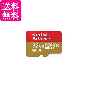 サンディスク Extreme microSDHC UHS-Iカード 32GB SDSQXAT-032G-JN3MD 送料無料 【G】