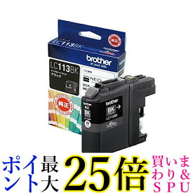 ブラザー工業 LC113BK ブラック 純正 インクカートリッジ brother 送料無料