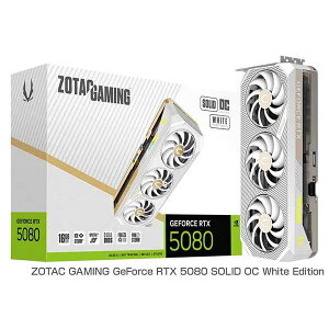 ZOTAC GAMING GeForce RTX 5080 SOLID OC White Edition 16GB GDDR7 �O���t�B�b�N�{�[�h�bRTX5080SOLIDOCW16G/ZT-B50800Q-10P