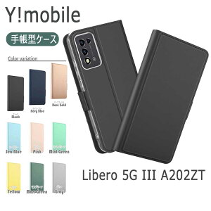 ���C���o�C�� Libero 5G III A202ZT�P�[�X �J�o�[ �蒠�^ �}�O�l�b�g ������� �|�P�b�g �V���v�� �X�}�z�P�[�X Y!mobile ���x�� �t�@�C�u�W�[ �X���[ ��������