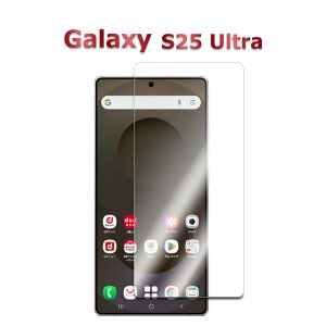 Galaxy S24 SC-51E/S25 SC-51Fʗp S24 Ultra SC-52E Galaxy S24 FE SCG30 au S25 Ultra SC-52F KX tیtB KXtB ώw  \ʍdx 9H 2.5D EhGbWH tKXtB M