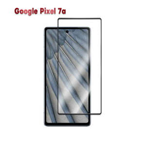 Google Pixel 7a Pixel 8a 3D KXtB Sʒ苭KXtB dx9H 3D ϏՌ  ϋv ώw Uh~ یtB sNZZuG[ sNZGCgG[ 