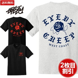 送料無料 EYEDY アイディー メンズ CREEP 薔薇 ローズ 半袖 tシャツ ブランド 大きいサイズ おしゃれ かっこいい ストリート 綿 XL XXL XXXL 3l おしゃれなTシャツ 大人 半袖Tシャツ 半袖綿100Tシャツ ロックティーシャツ プリント ブランドマリア メキシコ チカーノ