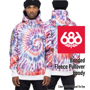 yfE^z2022-23 686 BONDED FLEECE PULLOVER HOODY Grateful Dead Tie Dye Snowboards Wear VbNXGCgVbNX {fbht[XvI[o[t[fB[ OCgtfbh^C_C Xm[{