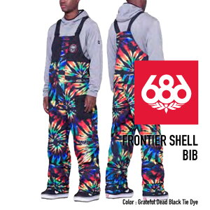 2023-24 686 MEN'S FRONTIER SHELL BIB Grateful Dead Black Tie Dye VbNXGCgVbNX Nn` Xm[{[hEFA Y rupc 2024 {Ki