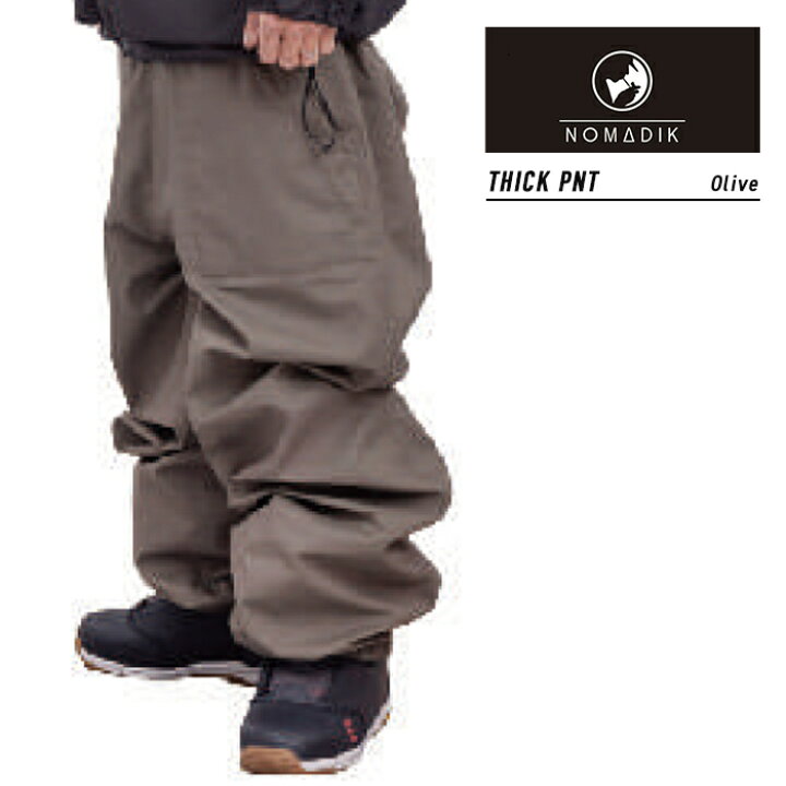 楽天市場】2023-24 NOMADIK THICK PNT OLIVE ノマディック シック  