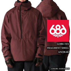 2024-25 686 GORE-TEX FRAGMENT SHELL ANORAK Sassafras VbNXGCgVbNX SAebNX Xm[{[h EFA WPbg Y 24-25 2025 {Ki