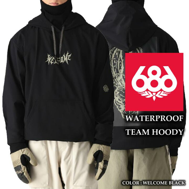 楽天市場】2024-25 686 WATERPROOF TEAM HOODY Welcome Black シックス 