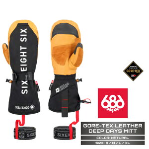 2025-26 686 GORE-TEX LEATHER DEEP DAYS MITT Natural VbNXGCgVbNX Xm[{[h XL[ O[u SAebNX Y 25-26 {Ki