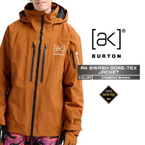 2025-26 BURTON MEN'S AK SWASH GORE-TEX JACKET Chestnut Brown o[g SAebNX Xm[{[h EFA WPbg Y 25-26 {Ki