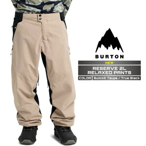 2025-26 BURTON MEN'S RESERVE 2L RELAXED PANTS Summit Taupe True Black o[g Xm[{[h EFA pc Y 25-26 {Ki