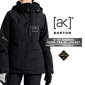 2025-26 BURTON WOMEN'S AK EMBARK GORE-TEX 2L JACKET True Black o[g SAebNX Xm[{[h EFA WPbg fB[X 25-26 {Ki
