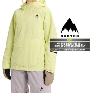 2025-26 BURTON WOMEN'S RESERVE 2L RELAXED ANORAK Glow Yellow Green o[g Xm[{[h EFA WPbg fB[X 25-26 {Ki