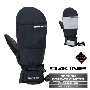 2025-26 DAKINE SATURN GORE-TEX MITTS BLK / GRI _JC T^[ SAebNX ~bg Xm[{[h XL[ O[u Y 25-26 {Ki