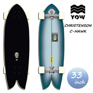 YOW SURFSKATE CHRISTENSON C-HAWK 33" 2022 E T[tXP[g V[z[N NXe\ 33C` Rv[g {Ki