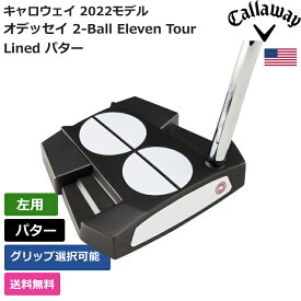 キャロウェイ 「 オデッセイ 2-Ball Eleven Tour Lined パター 左利き用 」 Callawayゴルフ ゴルフ用品 ゴルフクラブ US仕様 正規品 新品 直輸入 業界最安値に挑戦 アクセサリー バッグ ゴルフバッグ メンズ レディース