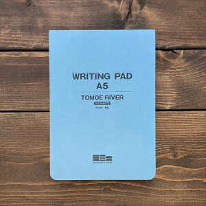  R{ m[gpbh WRITING PAD A5 / TOMOE RIVER MPA5-001 gGo[ nm[g hV̓