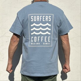 Tシャツ SURFERS COFFEE バックロゴ T ストーンブルー ハワイ サーフィン ハワイ直輸入 サーフアパレル おしゃれ カジュアル 誕生日 記念 プレゼント ギフト 送料無料