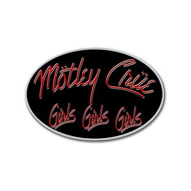 (モトリー・クルー) Motley Crue オフィシャル商品 Girls Girls Girls バッジ 【海外通販】