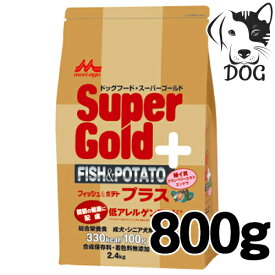 森乳サンワールド スーパーゴールド フィッシュ&ポテト プラス(関節の健康に配慮) 800g