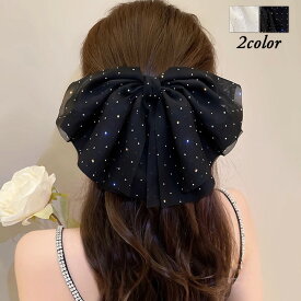 バレッタ ヘアクリップ シフォンバレッタ リボンデザイン キラキラ ヘアアクセサリー 大きめリボン 髪留め まとめ髪 大人 アイボリー ブラック 2色 10代 20代 30代 40代 50代 レディース ジュニア 女性 婦人