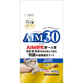 AIM30 室内成猫用 健康な尿路・毛玉ケア チキン 600g