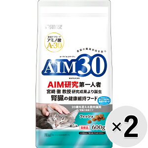 【セット販売】AIM30 20歳を迎える室内猫用 腎臓の健康ケア フィッシュ 600g×2コ〔25090718cd〕