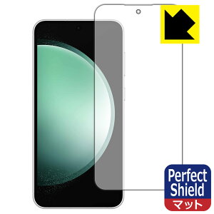 PDAH[ Galaxy S23 FE Ή PerfectShield ی tB [ʗp] [wFؑΉ] 3 ˒ጸ hw { А