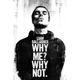 OASIS オアシス (結成 35周年 ) - Liam Gallagher / Why Me Why Not / ポスター 【公式 / オフィシャル】