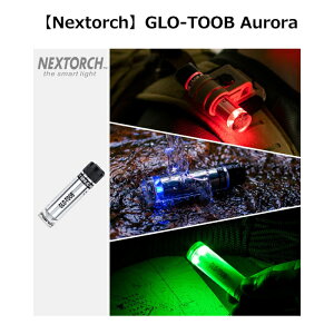 NEXTORCH GLO-TOOB AuroraylNXg[` O[`[u I[z~^[ ToCoQ[ ToQ AEghA UD [d 700[ ^ h p[\i}[J[ Lv ^ LED CAMP