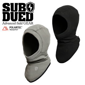 SUBDUED フロッグマン バラクラバ【サブデュード FROGMAN BALACLAVA】メンズ レディース ミリタリー アウトドア カジュアル サバゲ 登山 バイク ツーリング サイクリング POLARTEC ThermalPro グリッドフリース ポーラテック サーマルプロ 保温 通気 防寒