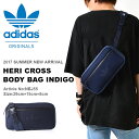 2WAY ボディバッグ adidas ORIGINALS アディダス オリジナルス メンズ レディース HERI CROSS BODY BAG INDIGO ロ... ランキングお取り寄せ