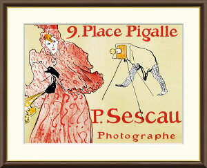 【アート 絵画】世界の名画 ロートレック 写真家セスコー ポスター イラスト リトグラフ 模写 複製 レプリカ 額装 飲食店 インテリア 美術 芸術 西洋画家 新絹本 贈答品 記念品 引越祝い 新