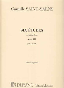 �s�A�m �y�� SAINT-SAENS, Camille | 6�̗��K�� ��2�W ��i111 �i�I���W�i���Łj | 6 Etudes deuxieme livre Op.111 [edition original]