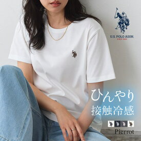 【MAX15%OFFクーポン】【期間限定SALE！】U.S. POLO ASSN. 接触冷感 Tシャツ ☆ Tシャツ U.S. POLO ASSN. ロゴ刺 お手入れ簡単 カジュアル 上品 美シルエット ピエロ ［Pierrot］ 送料無料 ≪当日発送≫