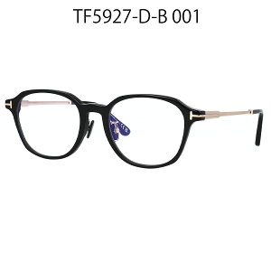 TOM FORD {Xg gtH[h Kl ዾ  Kl u[CgJbgKl FT5927-D-B/V (TF5927-D-B) 001 005 ubN   AWAtBbgyCOKiz
