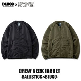 ☆送料無料☆BLUCO(ブルコ) OL-31-045 CREW NECK JACKET -BALLISTICS×BLUCO- 2色(BLK/OLV)