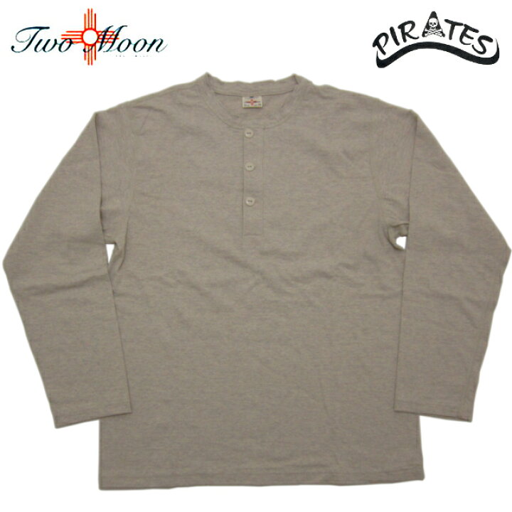 楽天市場 Two Moon トゥー ムーン 丸胴 九分袖 ヘンリーネックtシャツ 20165 ｐｉｒａｔｅｓ