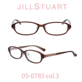 【国内正規品】ジルスチュアート メガネ Jill Stuart JIL-05-0785-3 クリアブラウン/クリアブラウン フルリム オーバル レディース 人気ブランド UVカット キュート おしゃれ フェミニン